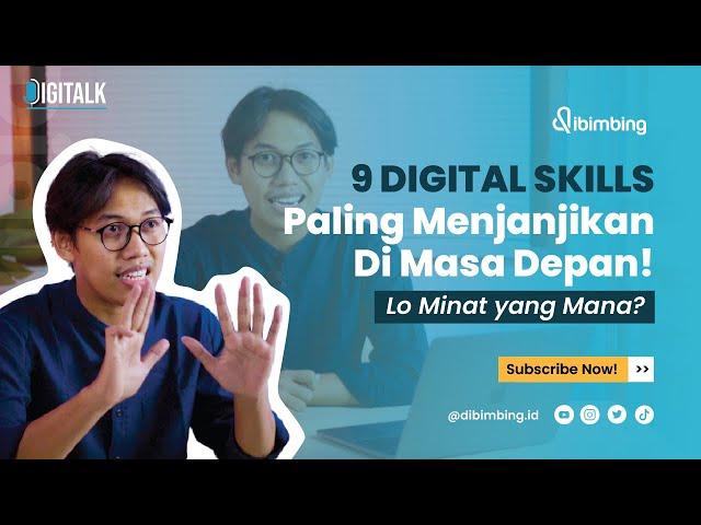 9 Digital Skills Paling Menjanjikan Di Masa Depan! Lo Minat yang Mana?