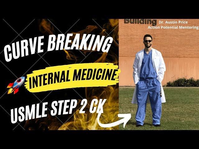 Highest Yield "Curve Breaking" Internal Medicine USMLE Step 2 CK and Shelf Questions - Dr. Price