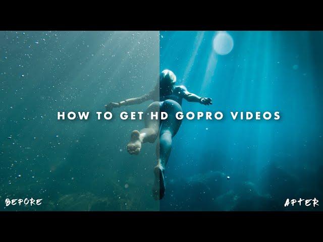 How to get the BEST QUALITY gopro videos