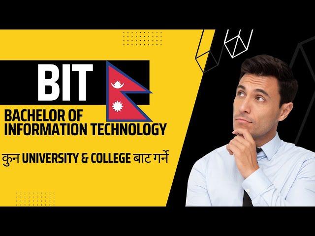 BIT - Bachelor of Information Technology In Nepal 2080 | Fees, Entrance Exams, Syllabus, Eligibility