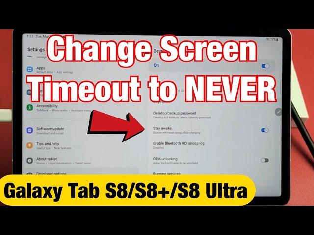 Galaxy Tab S8's: How to Change Screen Timeout to NEVER (won't Sleep or Lock while charging)