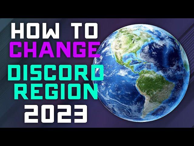 How to Change your Voice Chat/Server Region on Discord - 2023 Tutorial