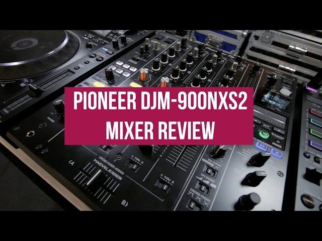 Cotts & Ravine - Pioneer DJM-900NXS2 Review