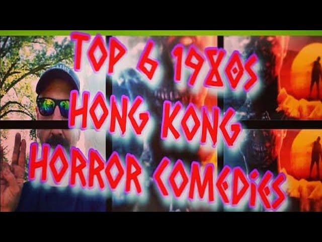 My Top 6 Hong Kong Horror Comedy Films from the 1980s