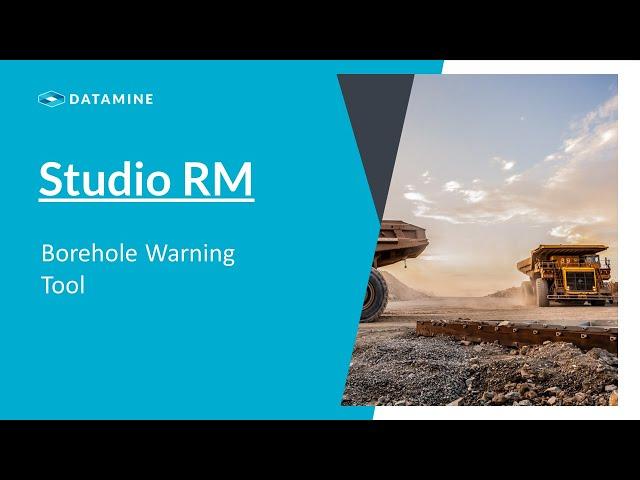 Borehole warning tool in Studio RM | Datamine Software