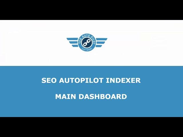 How to use SEO Autopilot Indexer   SEO AP Software