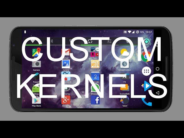 Custom Kernels on Android Devices (What You Need To Know) [FULL HD]