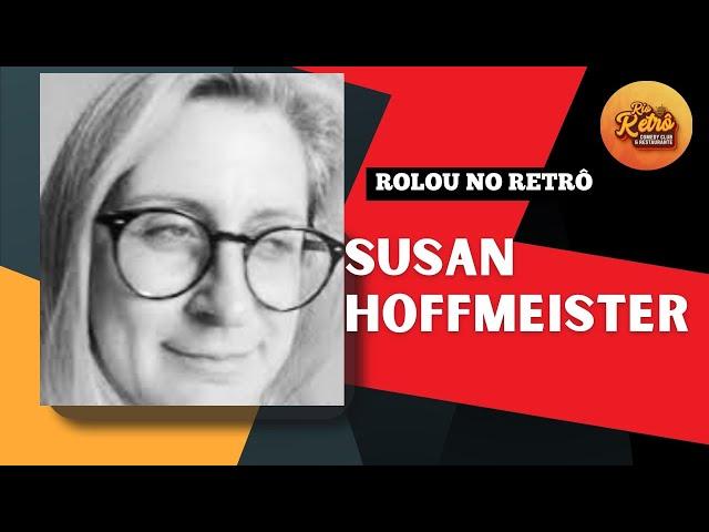 SUSAN HOFFMEISTER - ROLOU NO RIO RETRÔ COMEDY CLUB