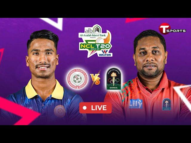 LIVE | Dhaka vs Barishal | National Cricket League T20 2024–25 | T Sports