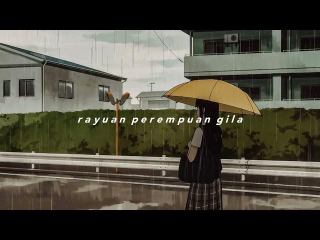 rayuan perempuan gila - nadin amizah | speed up to + reverb