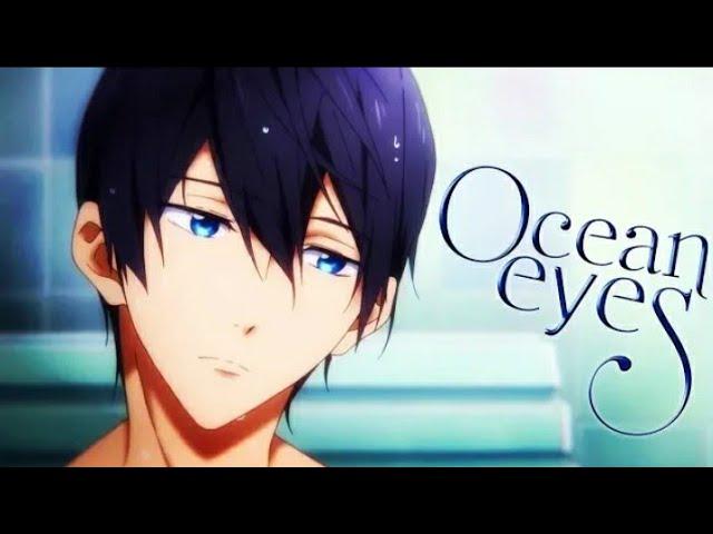 Free!!! - AMV - Ocean Eyes