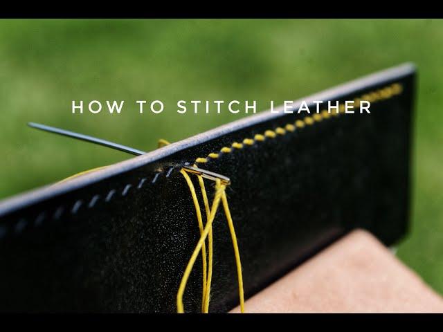 HOW TO HAND STITCH LEATHER, Saddle stitching tutorial for beginners