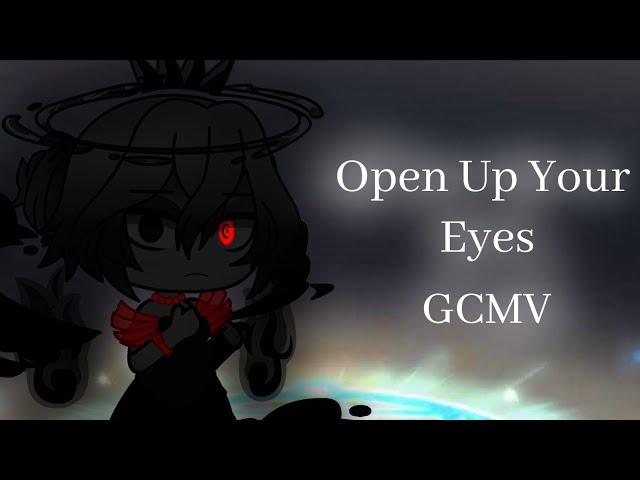 Open Up Your Eyes | Gacha Club | GCMV