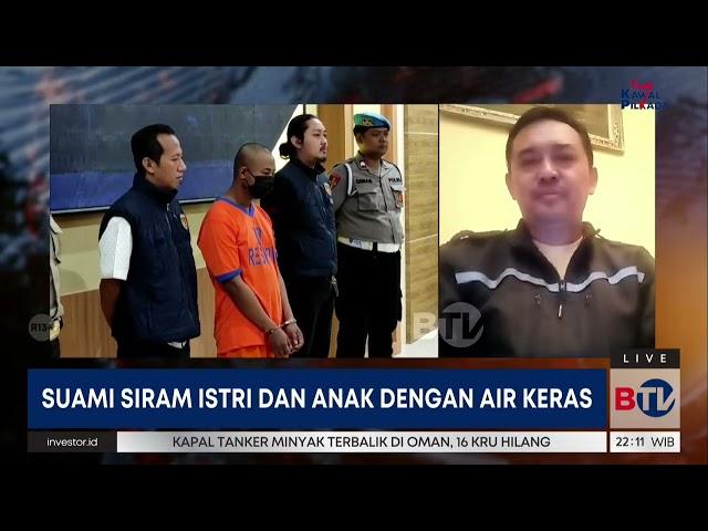 Pria di Kediri Siram Istri dan Anak dengan Air Keras, Kenapa? | Beritasatu