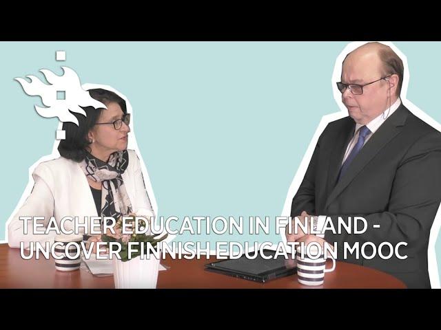 Teacher Education in Finland - Uncover Finnish Education MOOC | University of Helsinki