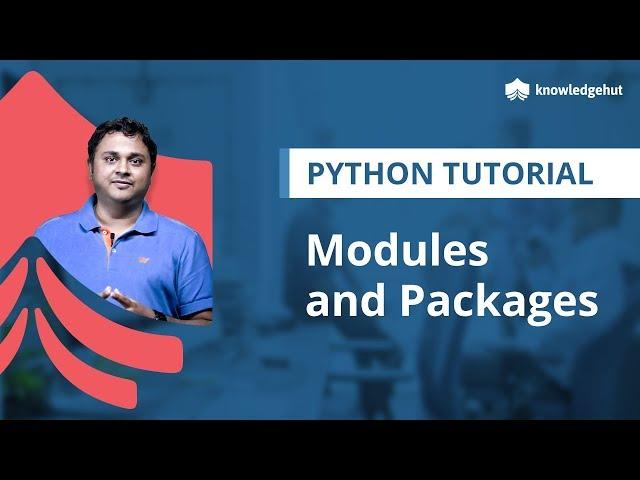 Modules and Packages in Python | How to import Modules | How to import Packages | Python Tutorial