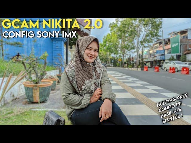 LATESTGCAM NIKITA 2.0 CONFIG SONY IMX BEST CONFIG FOR PEOPLE OBJECTS |  SUPPORT MANY DEVICES