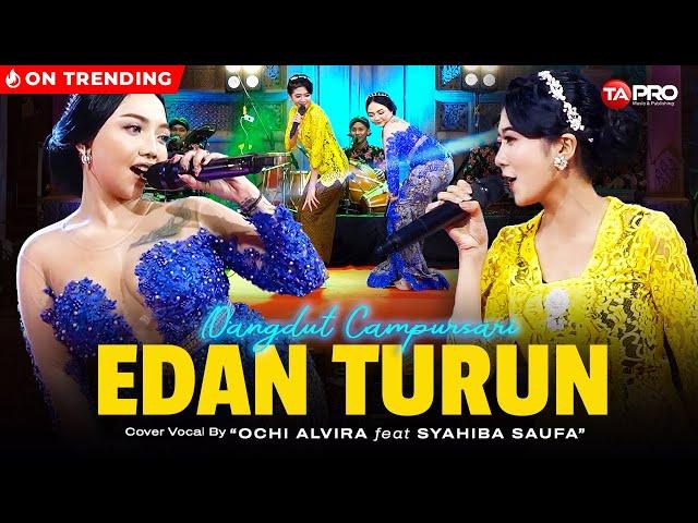 Ochi Alvira Ft. Syahiba Saufa - Edan Turun - Dangdut Campursari Version