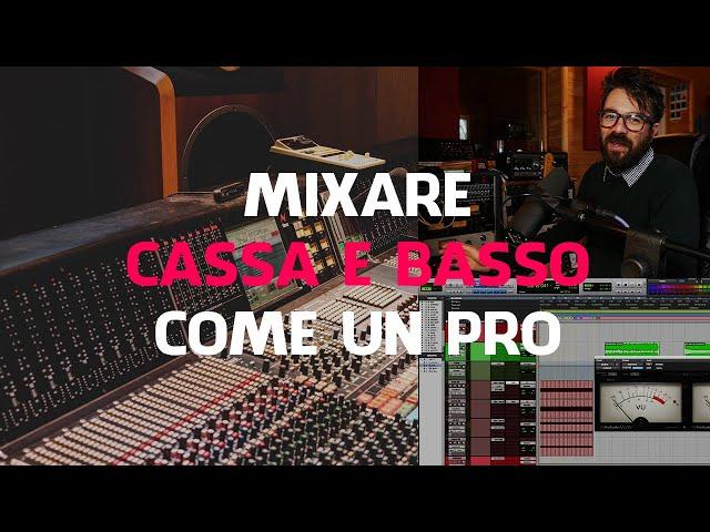 Mixare Cassa e Basso Come Un Pro (Pro Tools, Ableton, Logic Pro)