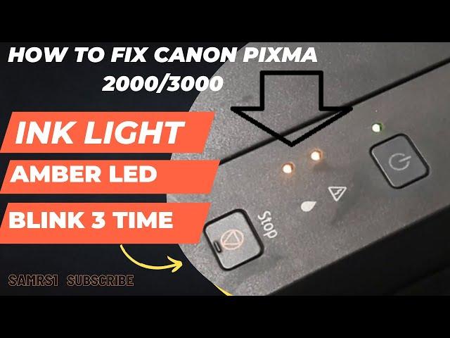 How to Fix canon 2000 , 3000 orange Light blinking | Canon Pixma Amber induction | Canon 2000 , 3000