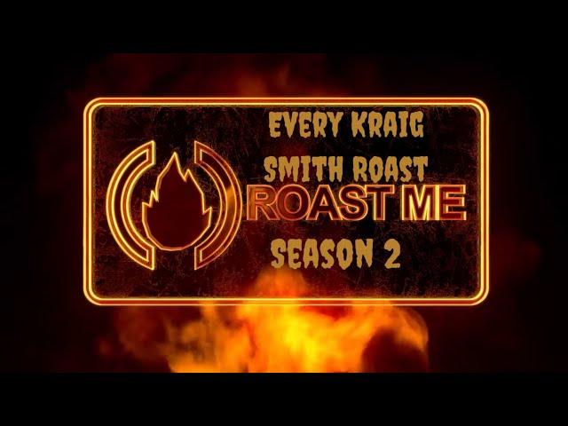 Every Kraig Smith Roast | Roast Me Season 2