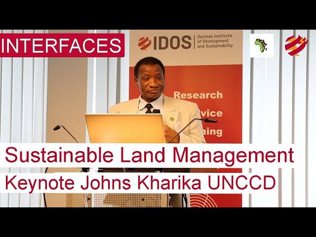 Johns Kharika I UNCCD I keynote I IDOS I BONN I sustainable land management