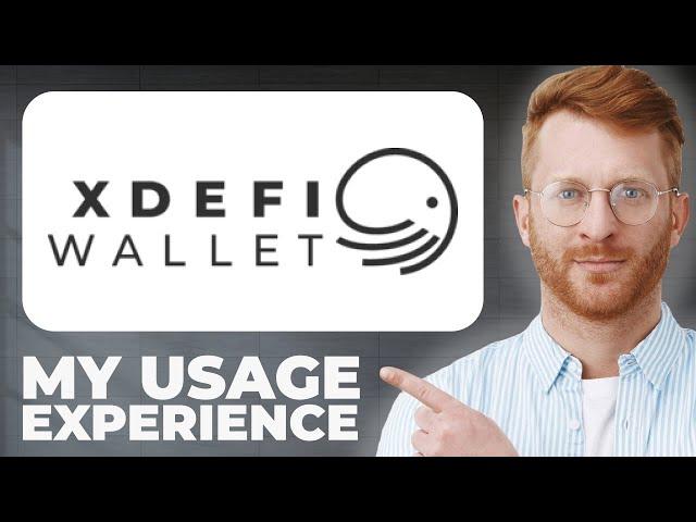 Is XDEFI Wallet Safe? - Usage Experience