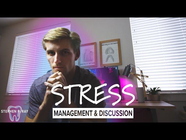 How I Manage Stress As a Busy Person (Dental Student) | Stress Management and Discussion