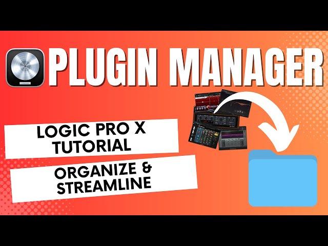 Logic Pro X | Plugin Manager Explained | How To organize, hide and rescan plugins