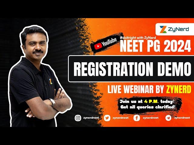 NEET PG 2024 Registration Demo  | Webinar by ZyNerd