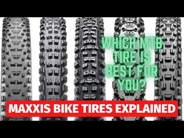 Maxxis Mountain Bike Tires explained - Minion, Assegai, Dissector and more