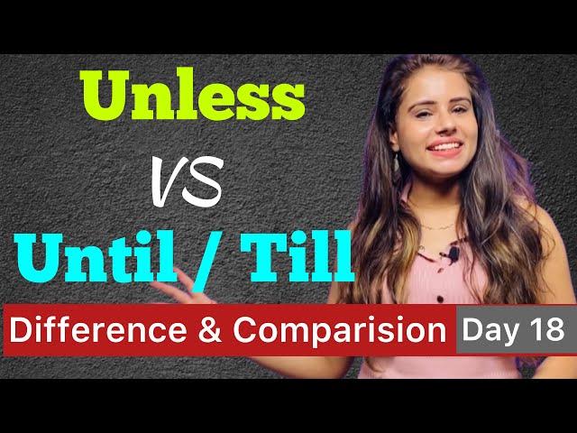 Difference between Until, Unless & Till | English Speaking Course - Day 18