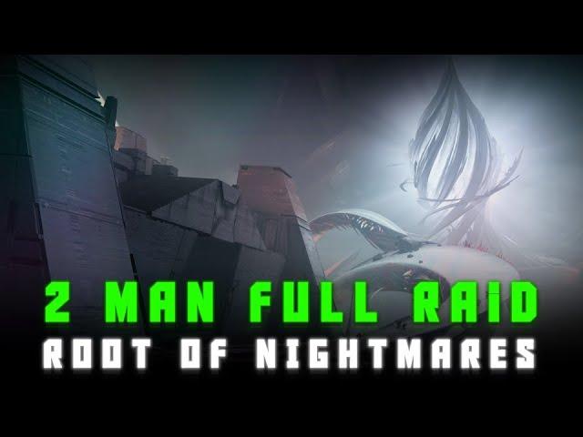 2 Man Full Raid Root of Nightmares | Destiny 2