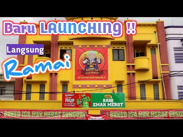 WOW‼️ BAKSO IGA MAK MEROT SANGUAN, Baru Launching Langsung Ramai | Ide Jualan