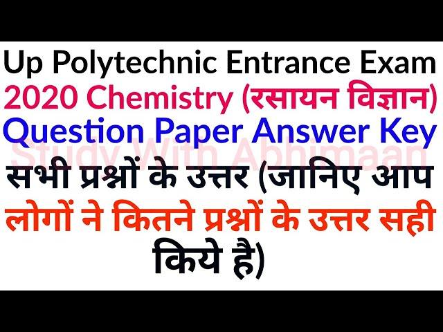 Up Polytechnic Entrance Exam Preparation 2020 Chemistry Answer Key