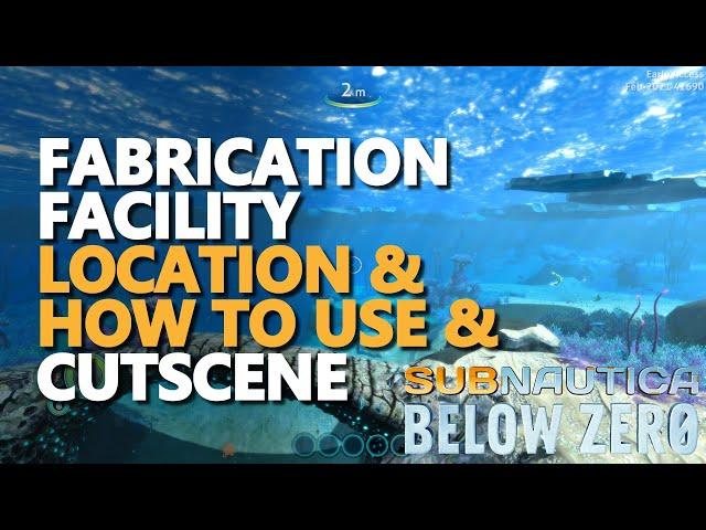Fabrication Facility Subnautica Below Zero Location