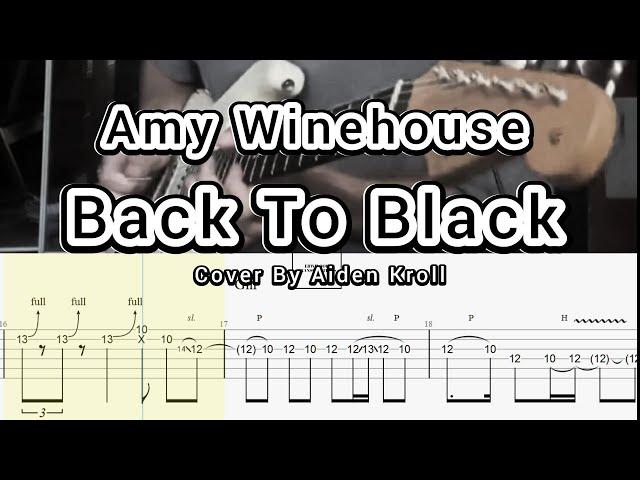 Back To Black - Amy Winehouse (by Aiden Kroll) Guitar TABS