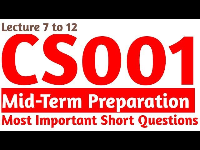 CS001 Mid-Term Preparation(Lec 7 to 12) #ImportantShortNotes #cs001 # InformativeVu