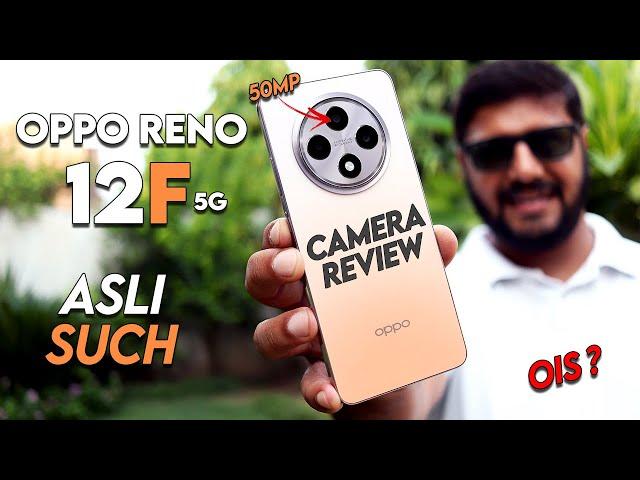 Oppo Reno 12F 5g Camera Test | Oppo Reno 12F Camera Review - Asli Such