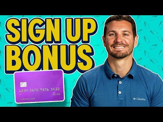 Credit Card Sign Up Bonus: What Is It? How Does It Work?