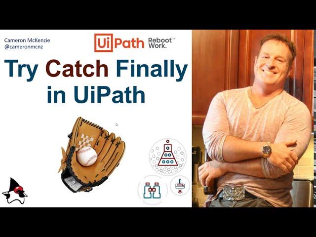 UiPath Try Catch Finally Tutorial