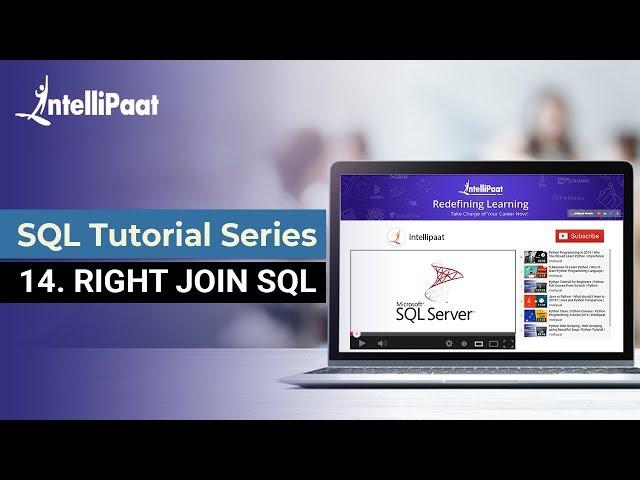 Right Join SQL | Right Join in SQL with Examples | Right Join Syntax | Intellipaat