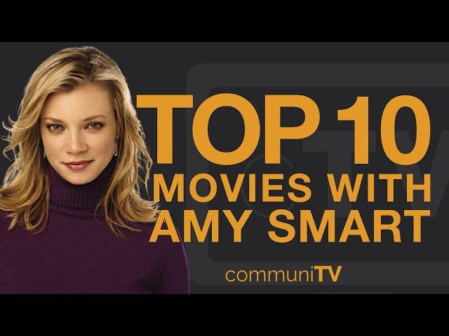 Top 10 Amy Smart Movies