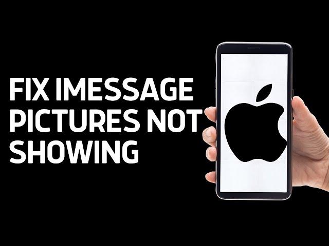 How To Fix iMessage Pictures Not Showing it’s Loading on iPhone