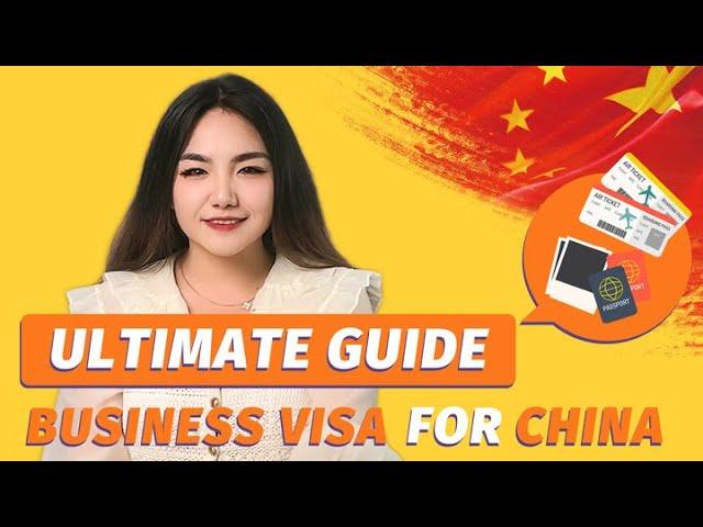 Ultimate Guide to Business Visa for China | Canton Fair 2024 Must Knows