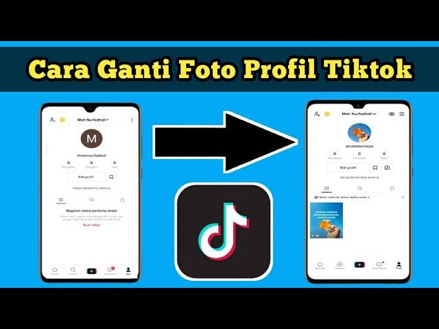 Cara Mengganti Foto Profil Tiktok Terbaru 2022