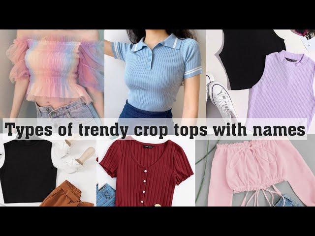 Types of trendy crop top with names||THE TRENDY GIRL