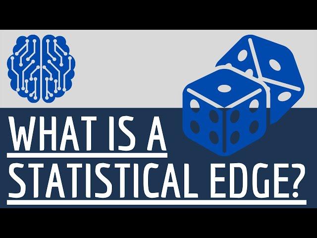 What is a Statistical Edge in Trading - Expected Value Explained