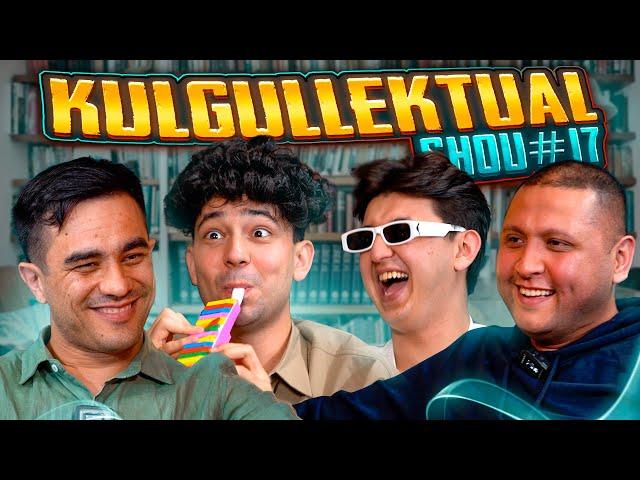 Kulgullektual shou #17 Liil Khuramov, Ozod, Abdurahim Mansurov, Bekzod Karimovich, Nozim Safari