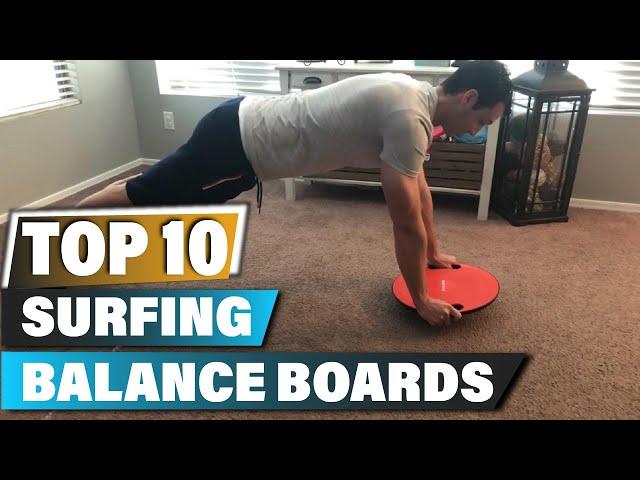 Best Surfing Balance Boards In 2024 - Top 10 Surfing Balance Board Review